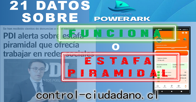 21 datos de PowerArk: ¿Es confiable o es una estafa piramidal? powerark chile